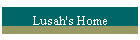 Lusah's Home