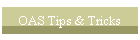OAS Tips & Tricks